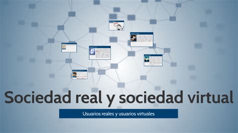 sociedad real y sociedad virtual
